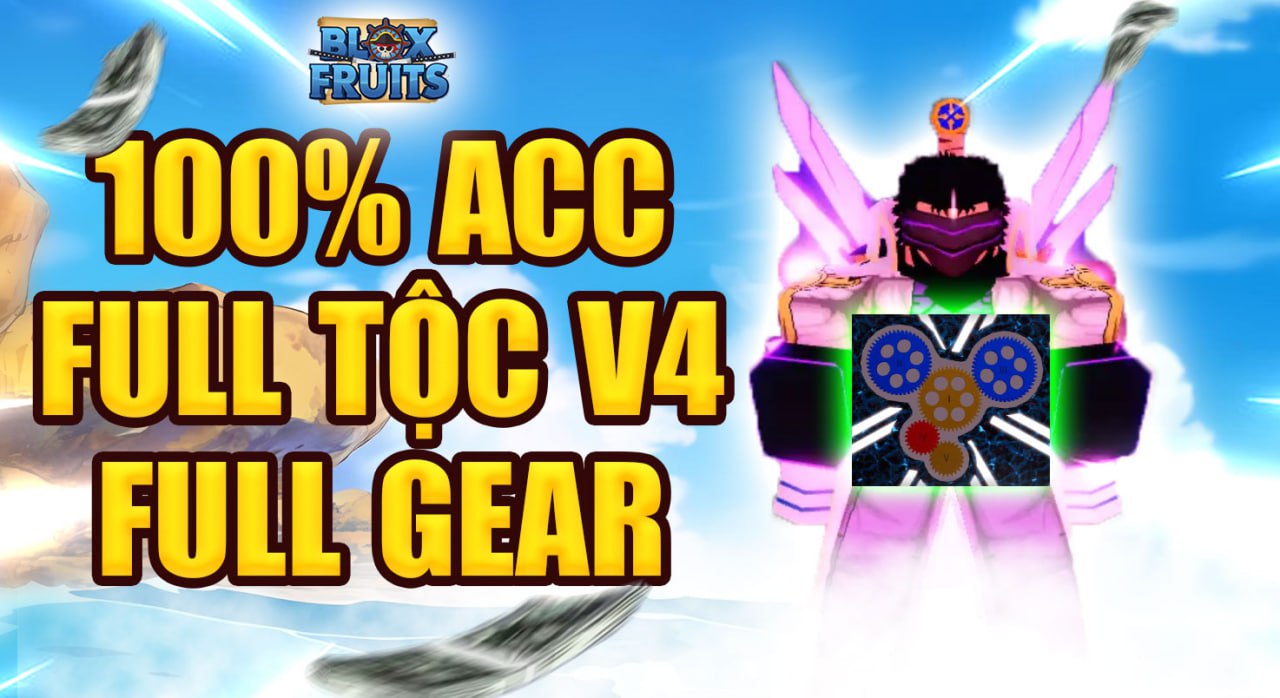 Acc Full Gear V4 Tộc Máy